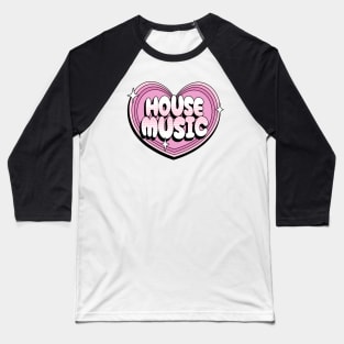 HOUSE MUSIC - Y2K Heart (pink) Baseball T-Shirt